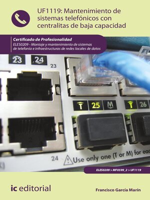 cover image of Mantenimiento de sistemas telefónicos con centralitas de baja capacidad. ELES0209